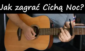 Jak zagrać kolędy na gitarze - proste akordy dla każdego początkującego