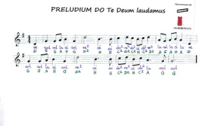 Ręcznie pisane nuty do Preludium Te Deum laudamus, z literami akordów poniżej.