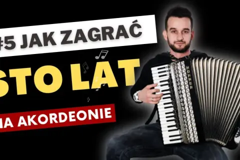 #5 Jak zagrać "Sto lat" na akordeonie. Nuty i lekcja dla początkujących.