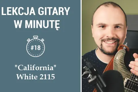 Jak zagrać California na gitarze - proste akordy i techniki gry