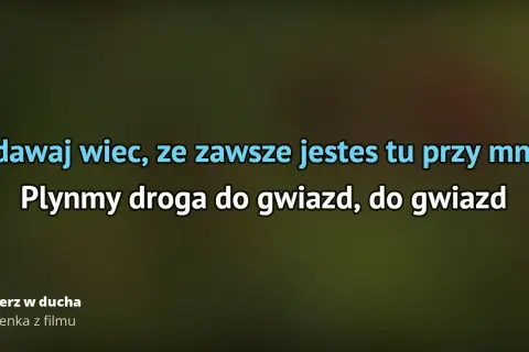 Muzyka z filmu uwierz w ducha - emocje i niezapomniane utwory