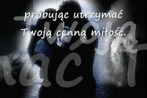 Kiedy mężczyzna kocha kobietę - tekst piosenki i jej emocje