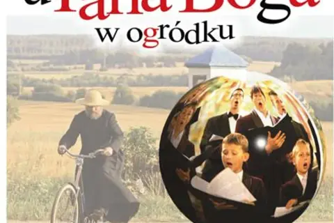 Muzyka z filmu U Pana Boga w Ogródku – odkryj niezapomniane utwory