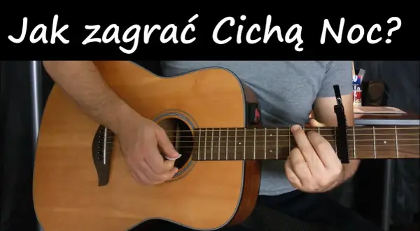 Jak zagrać kolędy na gitarze - proste akordy dla każdego początkującego