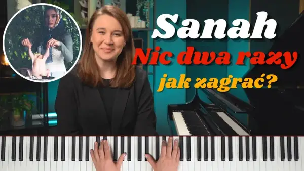 Jak zagrać na pianinie Sanah - proste sposoby dla początkujących
